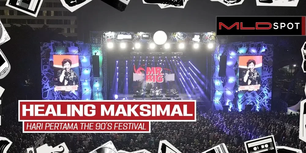 HARI PERTAMA THE 90'S FESTIVAL: REUNI TERINDAH SAMBIL HEALING KE MASA LALU